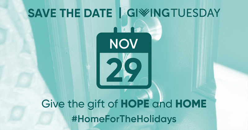 Giving Tuesday Nov 29 — Give hope and home