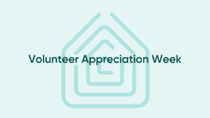 Volunteer Appreciation Week text over house logo