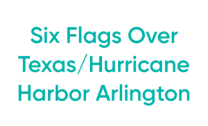 Six Flags Over Texas Hurricane Harbor Arlington text