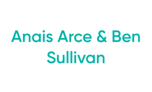 Anais Arce and Ben Sullivan teal text